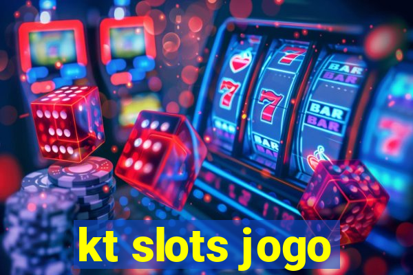 kt slots jogo